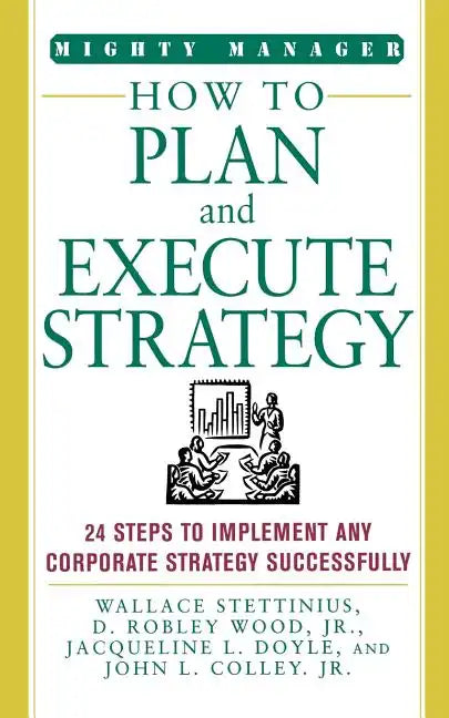 How to Plan and Execute Strategy - Paperback