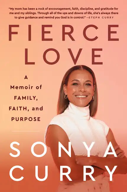 Fierce Love: A Memoir of Family, Faith, and Purpose - Paperback