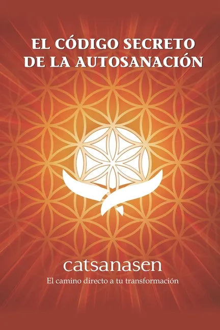 El Codigo Secreto de la Autosanación - Paperback