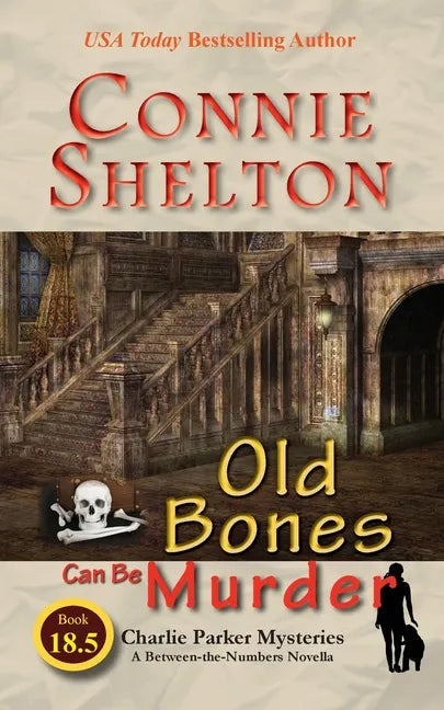 Old Bones Can Be Murder: A Between-the-Numbers Novella - Paperback