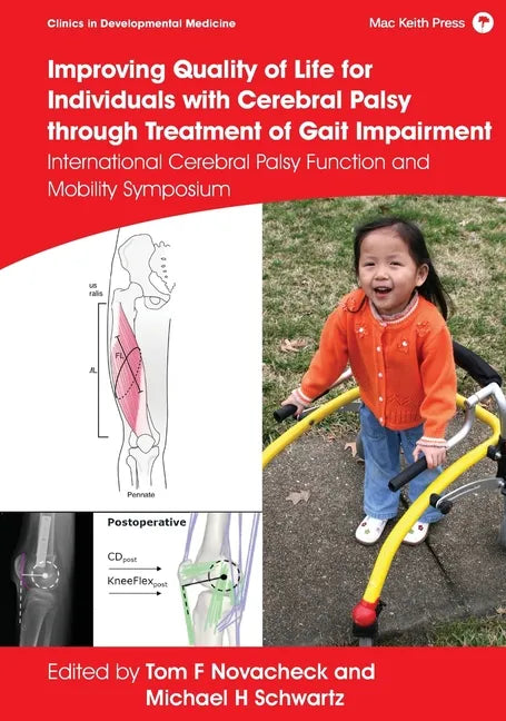 Improving Quality of Life for Individuals with Cerebral Palsy Through Treatment of Gait Impairment: International Cerebral Palsy Function and Mobility - Paperback