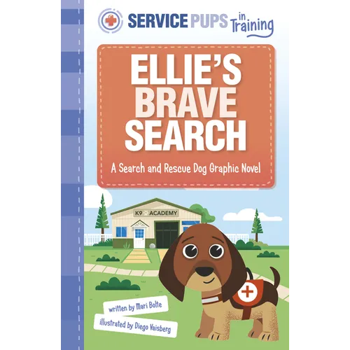 Ellie's Brave Search: A Search and Rescue Dog Graphic Novel - Hardcover