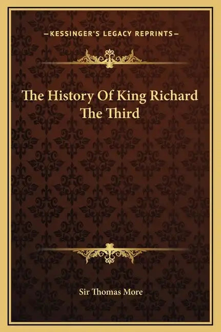 The History Of King Richard The Third - Hardcover