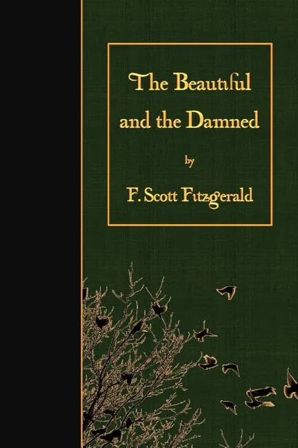 The Beautiful and the Damned - Paperback