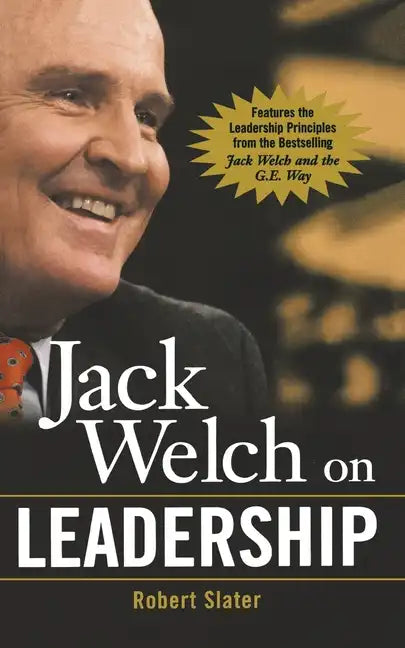 Jack Welch on Leadership: Abridged from Jack Welch and the GE Way - Paperback