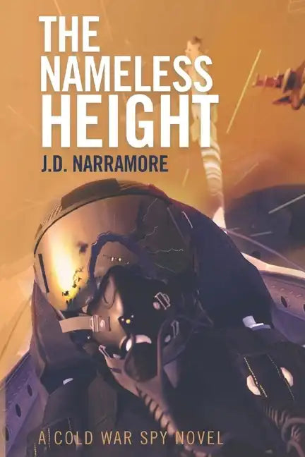 The Nameless Height: A Cold War Spy Novel - Paperback