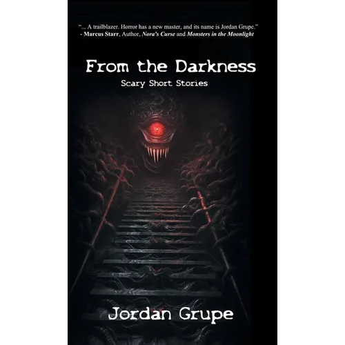 From the Darkness: Scary Short Stories - Hardcover