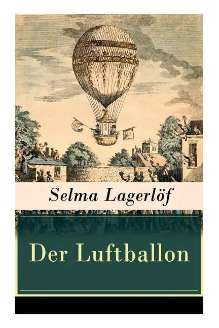 Der Luftballon: Der beliebte Kinderklassiker - Paperback