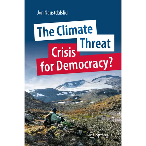 The Climate Threat. Crisis for Democracy? - Hardcover