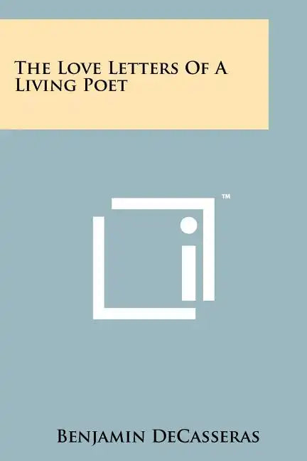 The Love Letters of a Living Poet - Paperback