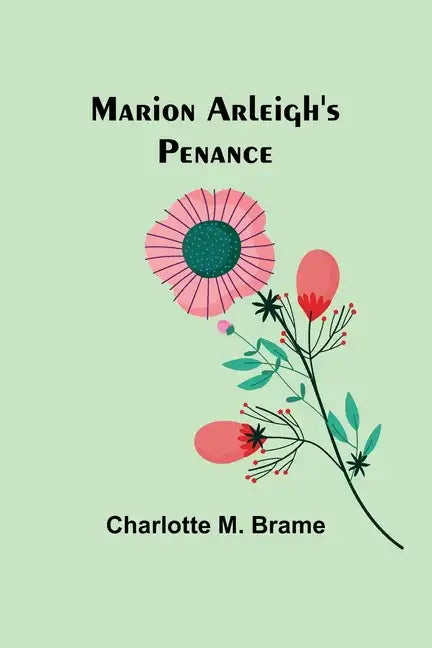 Marion Arleigh's Penance - Paperback