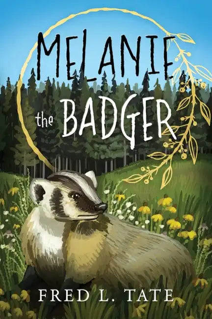 Melanie the Badger - Paperback