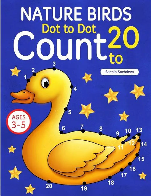 Nature Birds: Dot To Dot Count to 20 (Kids Ages 3-5) - Paperback
