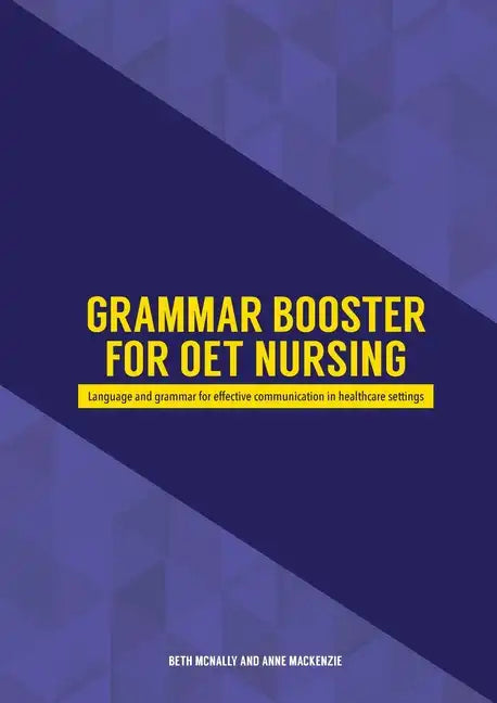 Grammar Booster for OET Nursing: Language and grammar for effective communication in healthcare settings - Paperback