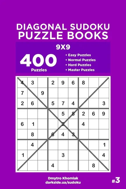 Diagonal Sudoku Puzzle Books - 400 Easy to Master Puzzles 9x9 (Volume 3) - Paperback