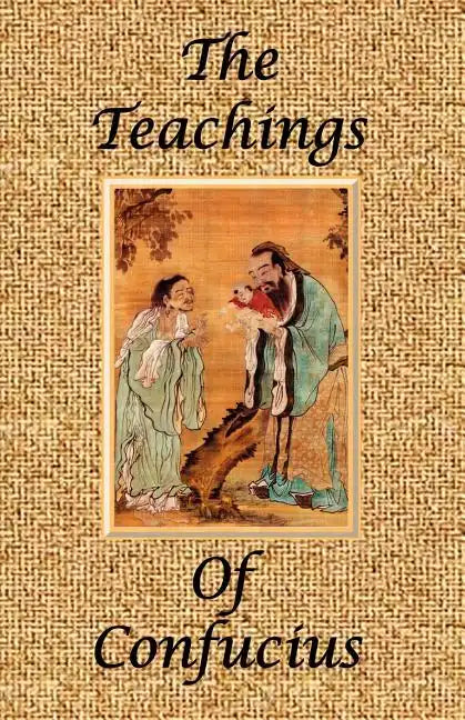 The Teachings of Confucius - Special Edition - Paperback