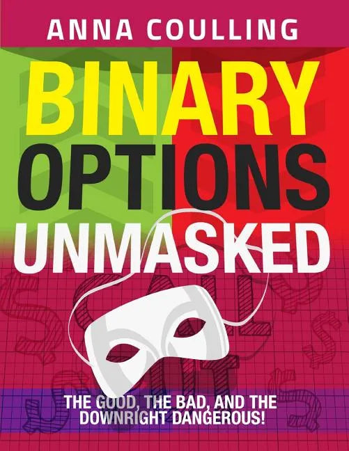 Binary Options Unmasked - Paperback