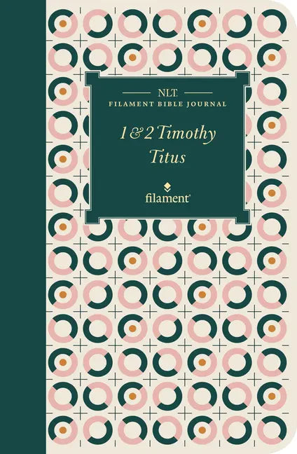 NLT Filament Bible Journal: 1 & 2 Timothy and Titus (Softcover) - Paperback