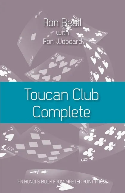 Toucan Club Complete: An enhanced, easy-to-use 21st century 2/1 system - Paperback