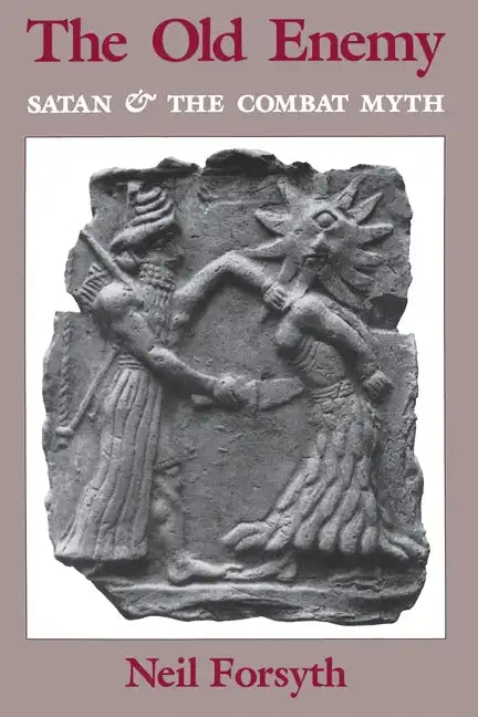 Old Enemy: Satan and the Combat Myth - Paperback