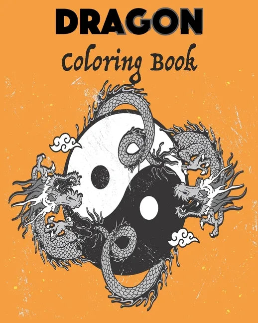 Dragon coloring book: - youth and adult Dragon Coloring book / Summer time fun Coloring activity for Kids teenager and adults Gift, 32 Pages - Paperback