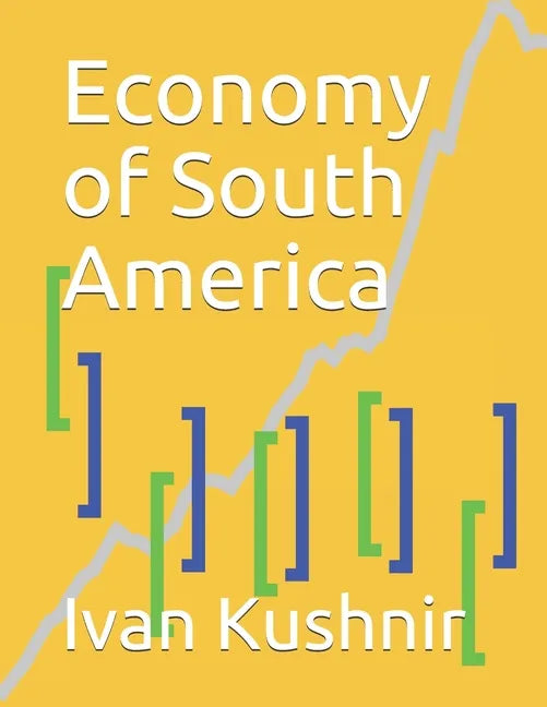 Economy of South America - Paperback