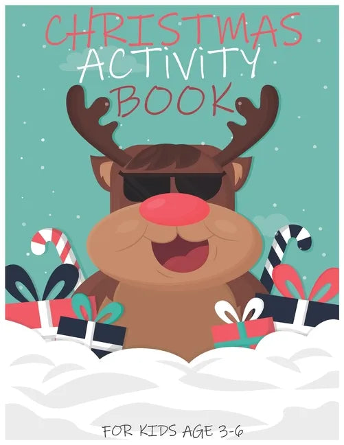 Christmas Activity Book for Kids Age 3-6: Funny Christmas Coloring & Activity Book DOT TO DOT, MAZES AND COLORING PAGE GREAT CHRISTMAS GIFT - Paperback