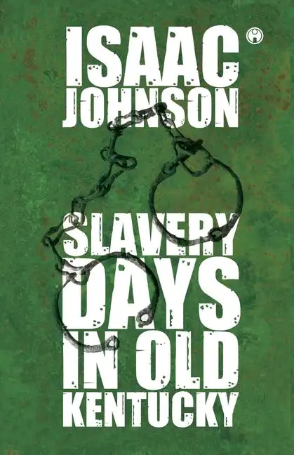 Slavery Days In Old Kentucky - Paperback