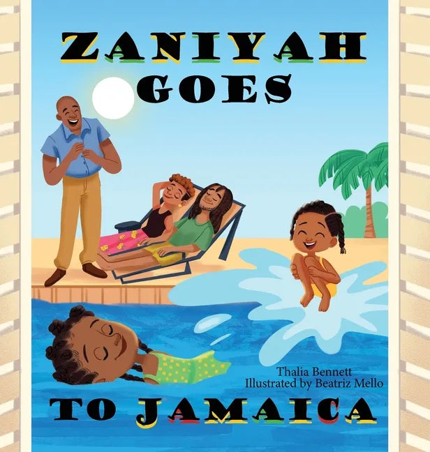 Zaniyah Goes to Jamaica - Hardcover