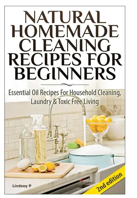 Natural Homemade Cleaning Recipes for Beginners - Hardcover