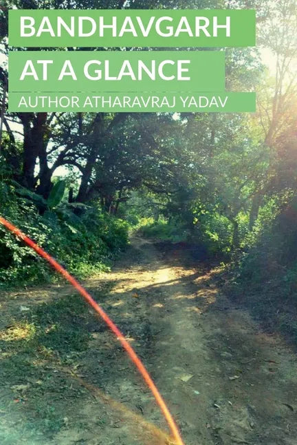 Bandhavgarh At a Glance - Paperback