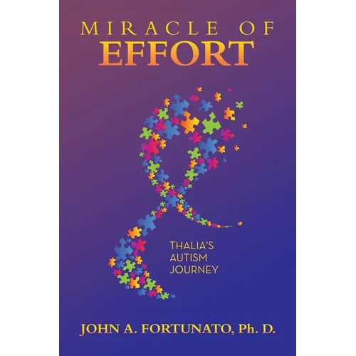 Miracle of Effort: Thalia's Autism Journey - Paperback