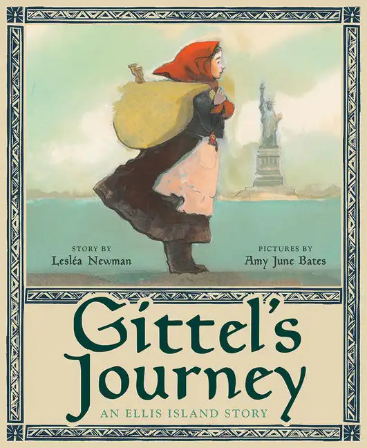 Gittel's Journey: An Ellis Island Story - Hardcover