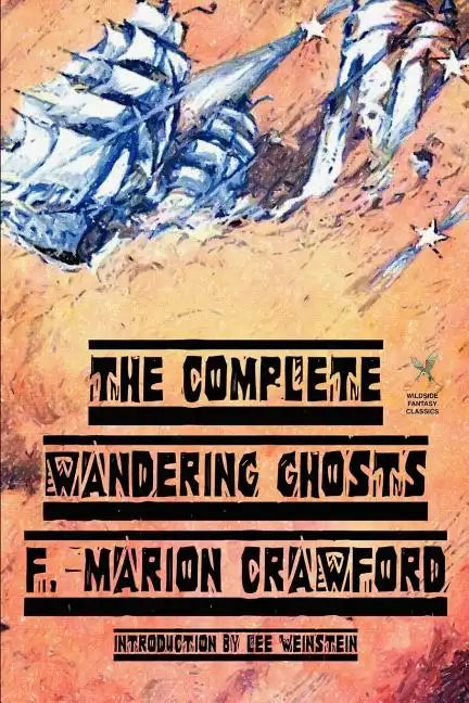 The Complete Wandering Ghosts - Paperback