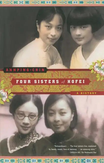 Four Sisters of Hofei: A History - Paperback