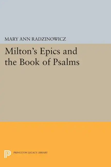 Milton's Epics and the Book of Psalms - Paperback