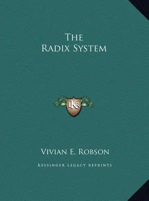 The Radix System - Hardcover