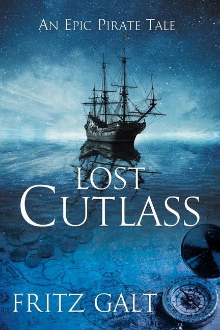 Lost Cutlass: An Epic Pirate Tale - Paperback