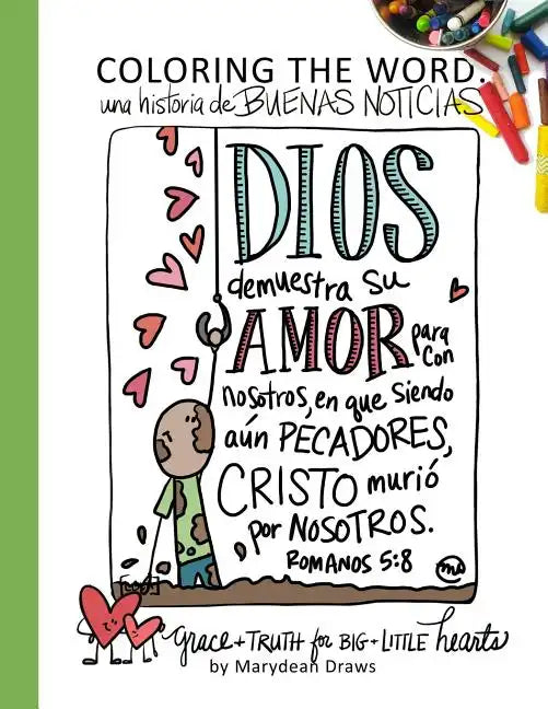 Coloring the Word: Una Historia de Buenas Noticias (the Good News Story Spanish Edition) - Paperback