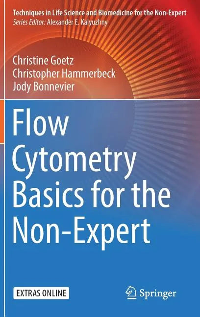 Flow Cytometry Basics for the Non-Expert - Hardcover