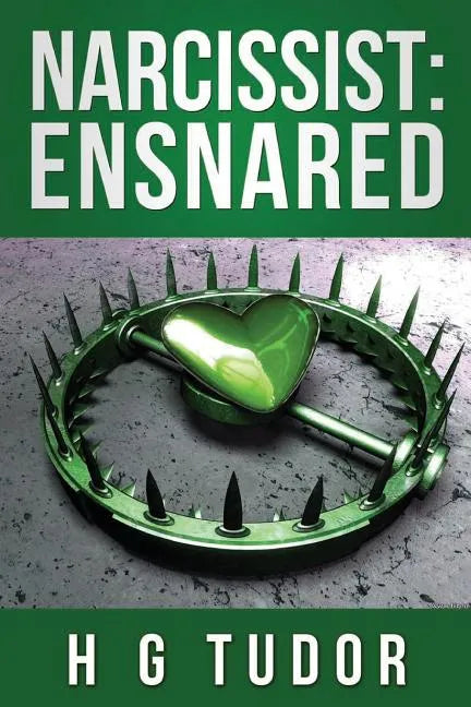 Narcissist: Ensnared - Paperback
