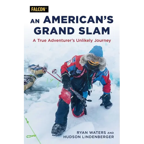 American's Grand Slam: A True Adventurer's Unlikely Journey - Paperback