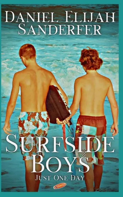 Surfside Boys: Just One Day - Paperback