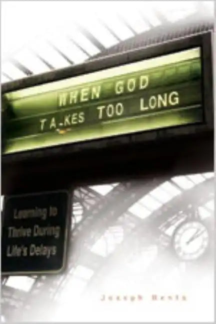 When God Takes Too Long - Paperback