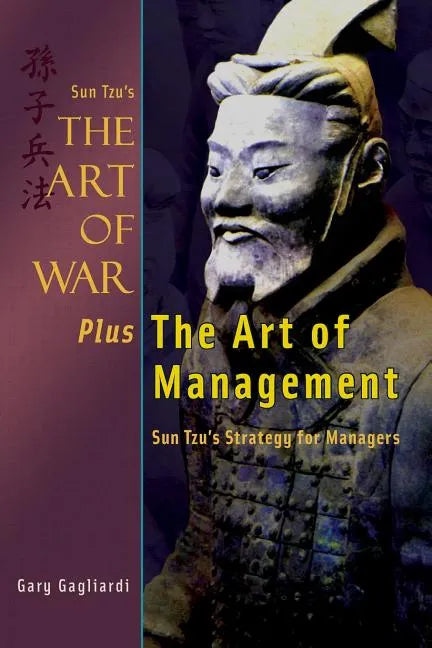 Sun Tzu's The Art of War Plus The Art of Management: Sun Tzu's Strategy for Managers - Paperback