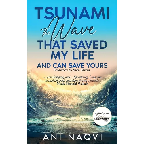 Tsunami The Wave that Saved my Life, and Can Save Yours - Paperback
