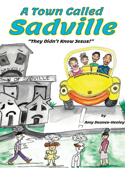 A Town Called Sadville: "They Didn't Know Jesus" - Hardcover