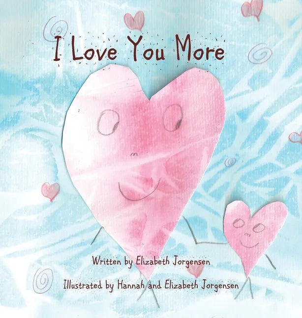 I Love You More - Hardcover