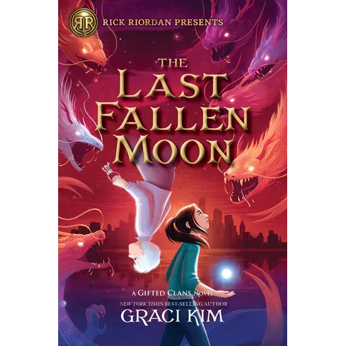 Rick Riordan Presents: The Last Fallen Moon-A Gifted Clans Novel - Hardcover