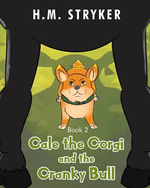 Cale the Corgi and the Cranky Bull: Book 2 - Paperback